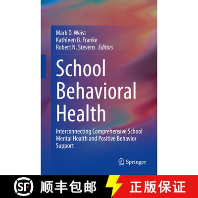 【3-4周达】School Behavioral Health : Interconnecting Comprehensive School Mental Health and Positive... [9783030561116]