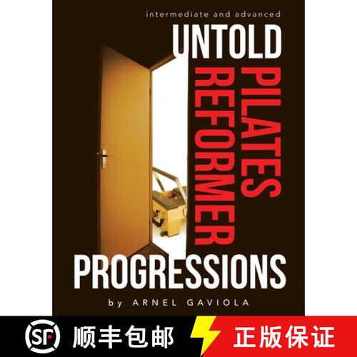 【3-4周达】Untold Pilates Reformer Progressions: Intermediate and Advanced [9781067013806]