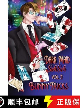 【3-4周达】Bunny Tricks: Dark Maid Sehseh Vol 3 [9781739333645]