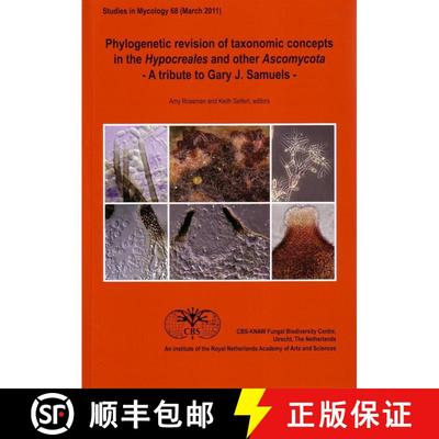 预订 Phylogenetic Revision of Taxonomic Concepts in the Hypocreales and other Ascomycota [9789070351847]