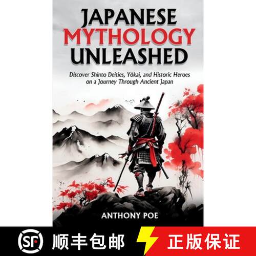 【3-4周达】Japanese Mythology Unleashed: Discover Shinto Deities, Yōkai, and Historic Heroes on ... [9798330539888]
