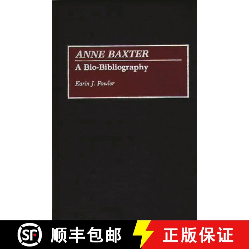 【3-4周达】Anne Baxter: A Bio-Bibliography [9780313275432]