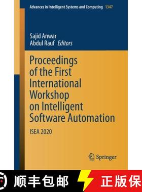 【3-4周达】Proceedings of the First International Workshop on Intelligent Software Automation : ISEA ... [9789811610448]