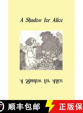 预订 A Shadow for Alice: (A Sequel to Wonderland) [9780965432627]