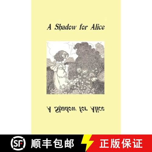 预订 A Shadow for Alice: (A Sequel to Wonderland) [9780965432627]