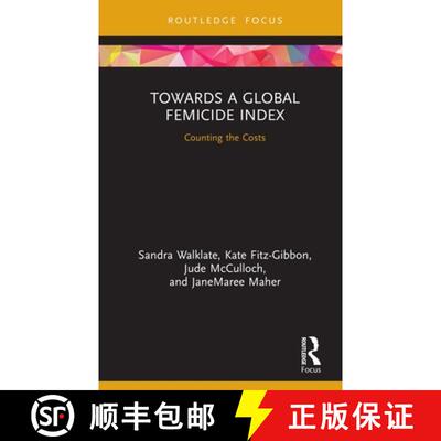 【3-4周达】Towards a Global Femicide Index : Counting the Costs [9781138389083]
