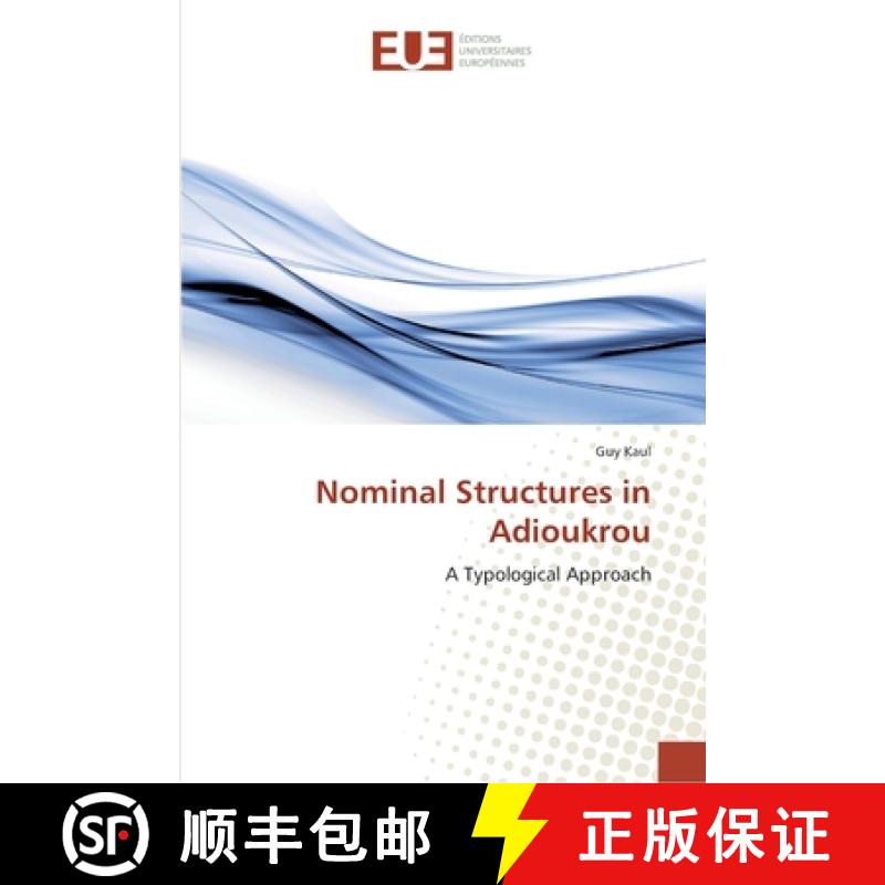 预订 Nominal Structures in Adioukrou [9786202263887]