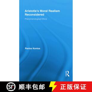 【3-4周达】Aristotle's Moral Realism Reconsidered: Phenomenological Ethics [9780415856744]