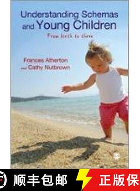 【3-4周达】Understanding Schemas and Young Children: From Birth to Three [9781446248935]