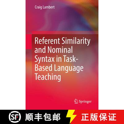 【3-4周达】Referent Similarity and Nominal Syntax in Task-Based Language Teaching [9789811330889]