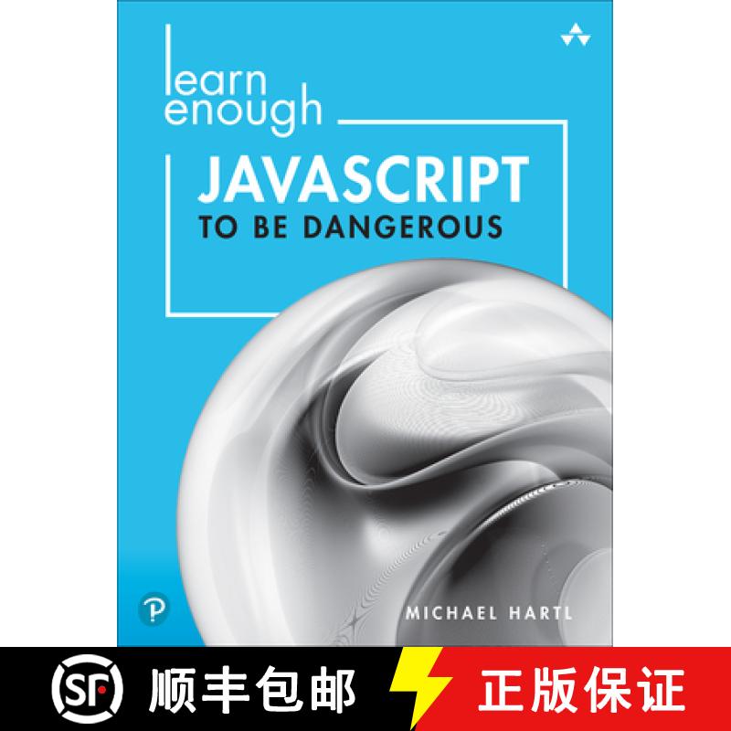 【2-3周达】Learn Enough JavaScript to Be Dangerous: Write Programs, Publish Packages, and Develop Int... [9780137843749]