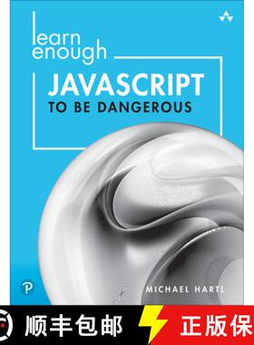 【3-4周达】Learn Enough JavaScript to Be Dangerous: Write Programs, Publish Packages, and Develop Int... [9780137843749]