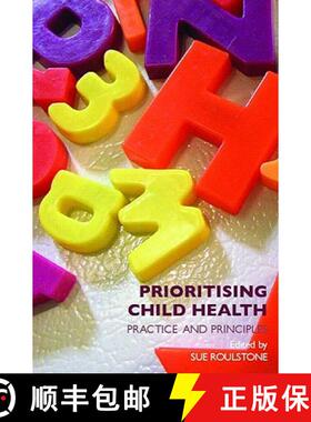 【3-4周达】Prioritising Child Health: Practice and Principles [9780415376341]