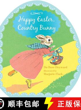 【3-4周达】Happy Easter, Country Bunny Shaped Board Book: An Easter and Springtime Book for Kids [9781328683946]