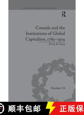 【3-4周达】Consuls and the Institutions of Global Capitalism, 1783-1914 [9780367669126]