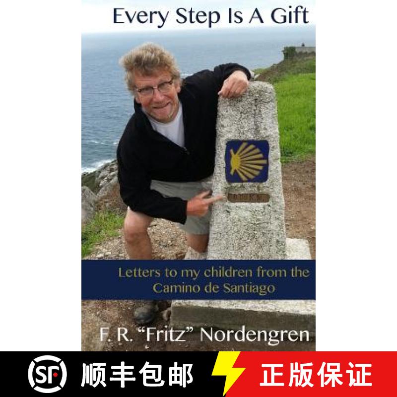 【3-4周达】Every Step Is A Gift: Letters to my children from the Camino de Santiago [9780990324140]