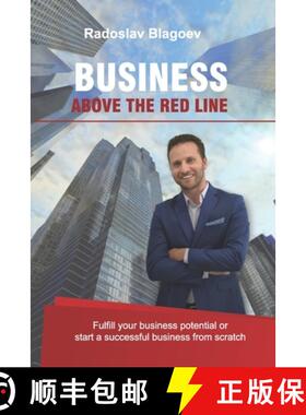 【3-4周达】Business above the Red Line: Fulfill your business potential or start a successful busines... [9786197060119]