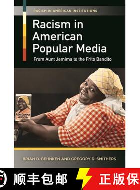 预订 Racism in American Popular Media: From Aunt Jemima to the Frito Bandito [9781440829765]