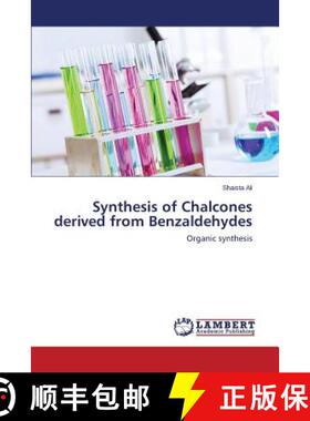 预订 Synthesis of Chalcones Derived from Benzaldehydes [9783659585104]