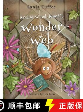 【3-4周达】Archie Wood-Knot's Wonder Web [9781912765218]