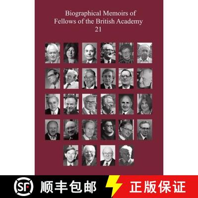 【4周达】Biographical Memoirs of Fellows of the British Academy, 21 [9780197267905]