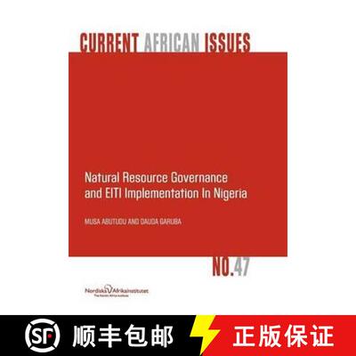 【3-4周达】Natural Resource Governance and Eiti Implementation in Nigeria [9789171067081]