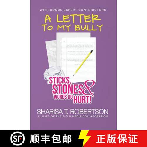 【3-4周达】A Letter to My Bully: Sticks, Stones, and Words Do Hurt [9780985496128]