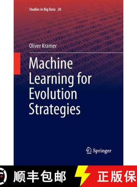 【3-4周达】Machine Learning for Evolution Strategies (Softcover reprint of the original 1st ed. 2016) [9783319815008]