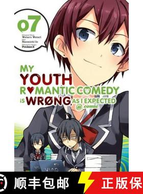 预订 My Youth Romantic Comedy Is Wrong, as I Expected @ Comic, Vol. 7 (Manga): Volume 7 [9780316517218]