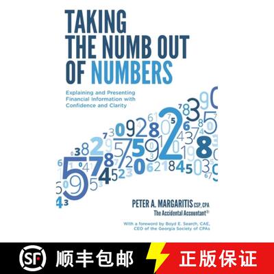 【3-4周达】Taking the Numb Out of Numbers: Explaining and Presenting Financial Information with Confi... [9781948238014]