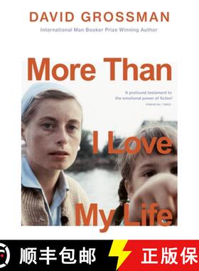 【3-4周达】More Than I Love My Life : LONGLISTED FOR THE 2022 INTERNATIONAL BOOKER PRIZE [9781529113945]