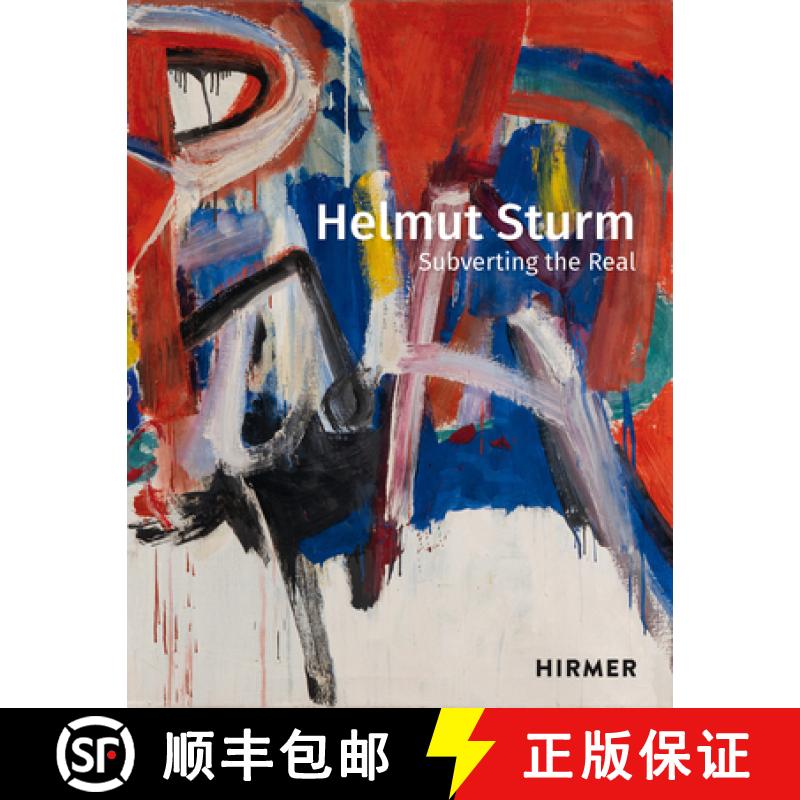 Helmut Sturm: Subverting the Real [9783777434964]