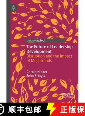 【3-4周达】The Future of Leadership Development : Disruption and the Impact of Megatrends [9783030535469]