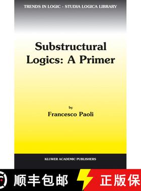 【3-4周达】Substructural Logics: A Primer [9781402006050]
