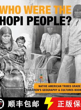 【3-4周达】Who Were the Hopi People? | Native American Tribes Grade 3 | Children's Geography & Cultur... [9781541953130]