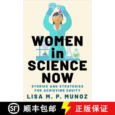 【3-4周达】Women in Science Now: Stories and Strategies for Achieving Equity [9780231206143]