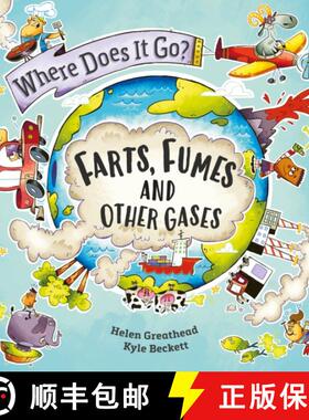 【3-4周达】Where Does It Go?: Farts, Fumes and Other Gases [9781526322388]