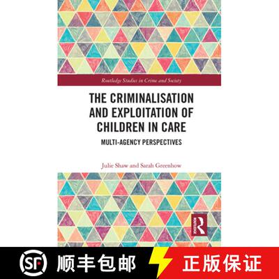 【3-4周达】The Criminalisation and Exploitation of Children in Care: Multi-Agency Perspectives [9780367653705]
