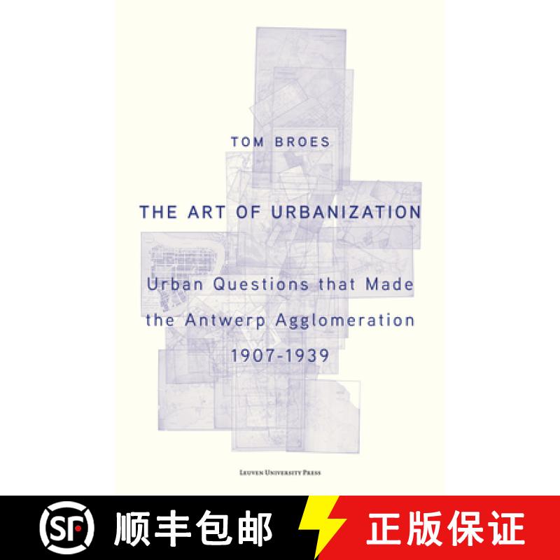 【3-4周达】Art of Urbanization (Colour edition): Urban Questions that Made the Antwerp Agglomeration,... [9789462704893] - 实物图