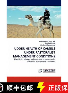 预订 Udder Health of Camels Under Pastoralist Management Conditions [9783844316629]