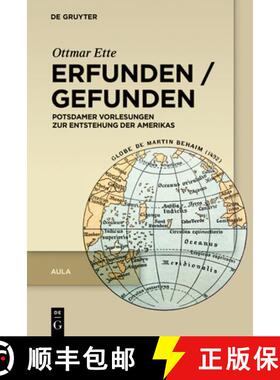 预订 Erfunden / Gefunden: Potsdamer Vorlesungen Zur Entstehung Der Amerikas [9783110723243]
