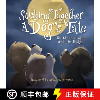 【3-4周达】Sticking Together: A Dog's Tale [9781623890117]