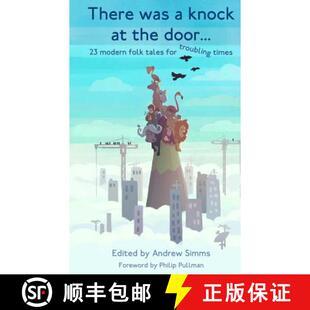 【3-4周达】There was a knock at the door: 23 modern folk tales for troubling times [9780992691998]