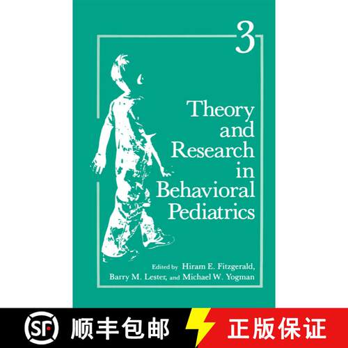 【3-4周达】精装 Theory and Research in Behavioral Pediatrics : Volume 3 [9780306423284]