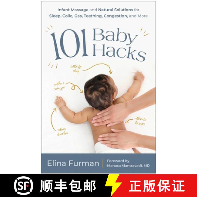 【3-4周达】101 Baby Hacks: Infant Massage and Natural Solutions to Help with Sleep, Colic, Gas, Teeth... [9781637745373]