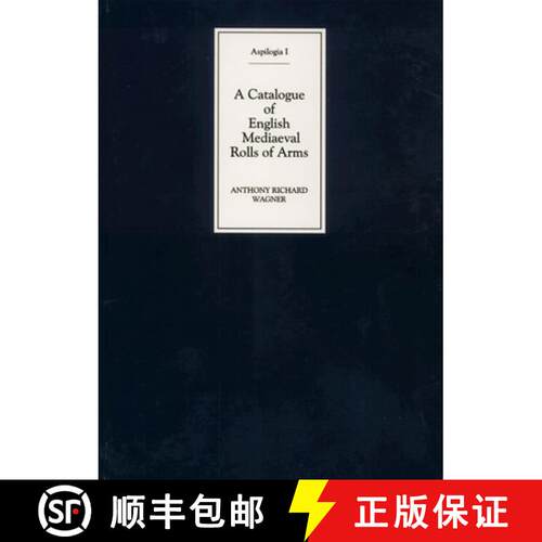 【3-4周达】精装 A Catalogue of English Mediaeval Rolls of Arms [9781843834106]