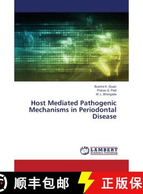 预订 Host Mediated Pathogenic Mechanisms in Periodontal Disease [9783659876141]