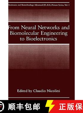 【3-4周达】From Neural Networks and Biomolecular Engineering to Bioelectronics: Proceedings of the 19... [9780306449079]