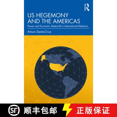 【3-4周达】US Hegemony and the Americas: Power and Economic Statecraft in International Relations [9780815381105]