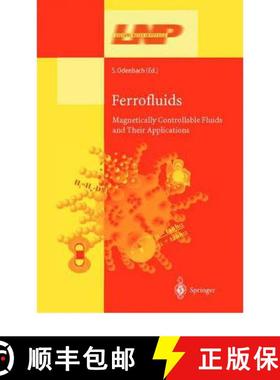 【3-4周达】Ferrofluids : Magnetically Controllable Fluids and Their Applications [9783642078828]